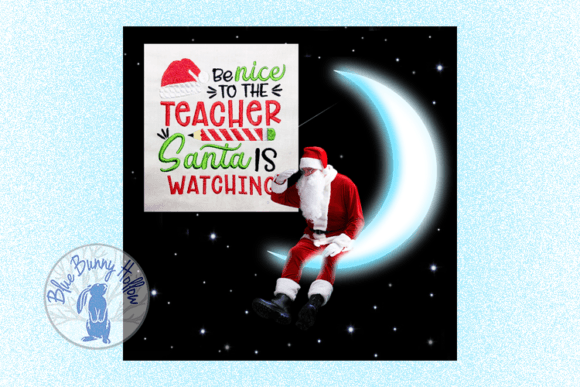 Be Nice to the Teacher Santa is Watching