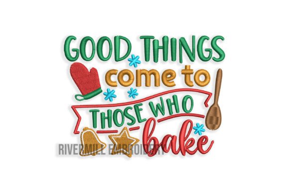 Good Things Come to Those Who Bake
