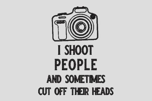The Camera I Shoot People